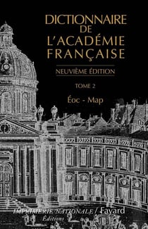 Dictionnaire de l'Académie française Tome 2 - Éoc - Map (9e édition)
