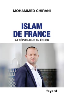Islam de France - la République en échec