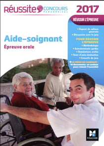 Réussite concours - aide-soignant - épreuve orale (édition 2017)
