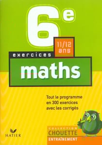 Chouette entraînement : maths - 6ème - exercices