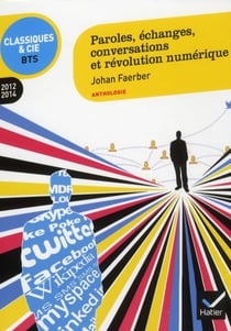 Paroles, échanges, conversations et révolution numérique (édition 2012-2014)
