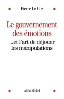 Le gouvernement des émotions