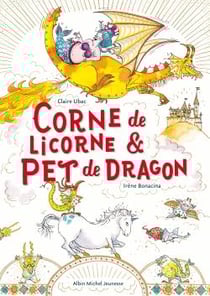 Corne de licorne & pet de dragon