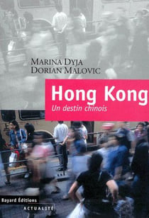 Hong kong - un destin chinois