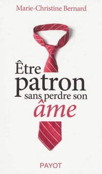 Être patron sans perdre son âme