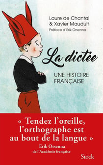 La dictée - une histoire française