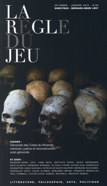 La règle du jeu n.56 : génocides des Tutsis du Rwanda : mémoire, justice et reconstruction post-génocide