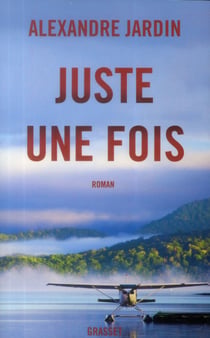 Juste une fois