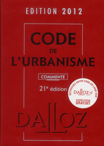 Code de l'urbanisme commenté (édition 2012)