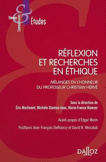 Réflexion et recherches en éthique - Mélanges en l'honneur du professeur Christian Hervé