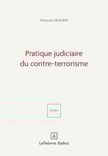 Pratique judiciaire du contre-terrorisme