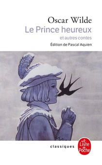 Le Prince heureux et autres contes : Contes et récits