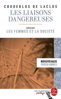 Les liaisons dangereuses - dossier thématique: les femmes et la société