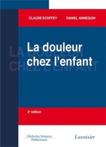 La douleur chez l'enfant (2e édition)