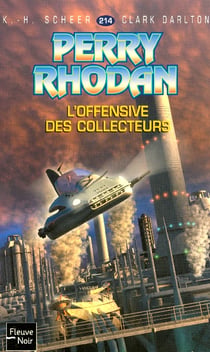 Perry Rhodan - cycle 7 - les Cappins Tome 27 : l'offensive des collecteurs