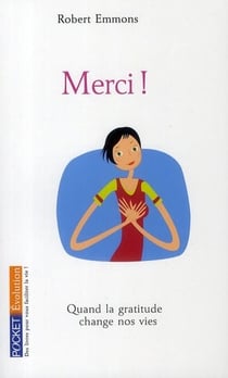Merci ! quand la gratitude change nos vies