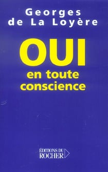 Oui, en toute conscience