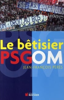 Le bêtisier PSG-OM