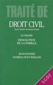 Traité de droit civil - la famille t.2 - dissolution de la famille