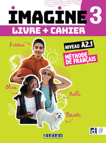 Imagine 3 - Niv. A2.1 - 3 unités - Livre + cahier + didierfle.app
