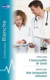 L'inaccessible Dr Costa - une inavouable attirance