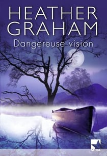 Dangereuse vision
