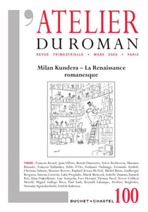 L'atelier du roman n.100 : Milan Kundera, la Renaissance romanesque