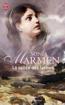 La vallée des larmes - la terre des conquêtes t.1