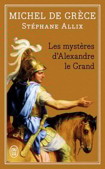 Les mysteres d'alexandre le grand