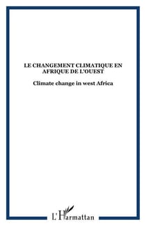 Le changement climatique en Afrique de l'ouest / climate change in west Africa