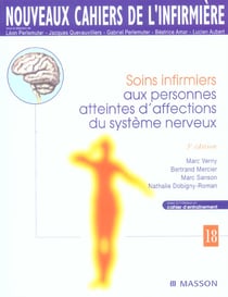 Soins infirmiers aux personnes atteintes d'affections du systeme nerveux  (3e edition)