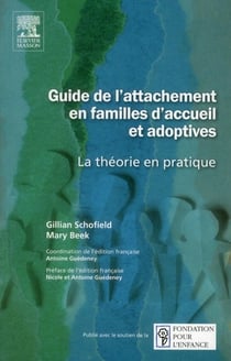 Guide de l'attachement en familles d'accueil et adoptives