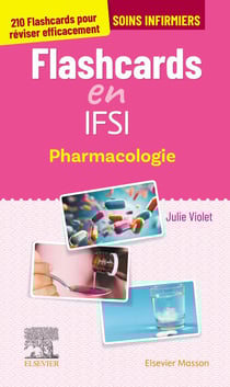 Flashcards en IFSI - Pharmacologie - 210 flashcards pour réviser efficacement