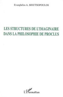 Structures de l'imaginaire dans la philosophie de proclus