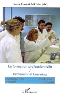 La formation professionnelle : Professional Learning Vol 4 n° 3/2006 - Vol 4 n° 3/2006