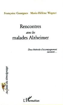 Rencontres avec les malades d'alzheïmer - deux bénévoles d'accompagnement racontent
