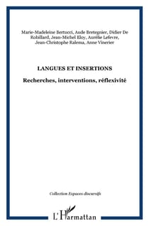 Langues et insertions - recherches, interventions, réflexivité