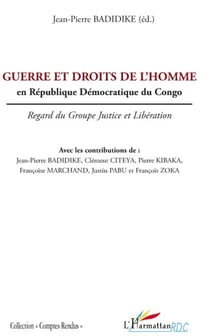 Guerre et droits de l'homme en république démocratique du Congo - regard du groupe justice et libération