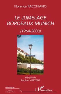 Le jumelage Bordeaux-Munich (1964-2008)