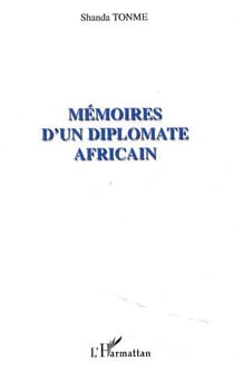 Mémoires d'un diplomate africain