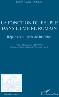 Revue méditerranées : la fonction du peuple dans l'Empire romain - réponses du droit de Justinien