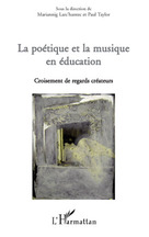 La poétique et la musique en éducation croisement de regards créateurs