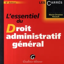 L'essentiel du droit administratif général (6e édition)