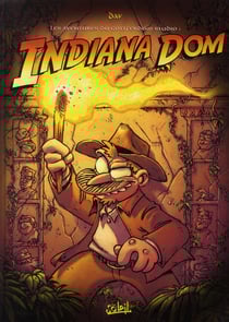 Les aventures du Gottferdom studio Tome 4 - Indiana Dom