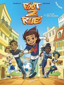 Foot 2 rue - saison 4 Tome 1 : la cour des grands