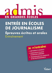 Épreuves d'admissibilité et d'admission - entrée en écoles de journalisme