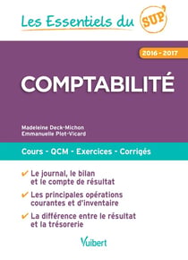 Les essentiels du sup' : comptabilité - cours, QCM, exercices, corrigés (2016/2017)