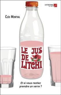Le jus de litchi - et si vous restiez prendre un verre ?