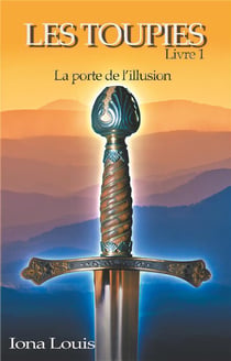 Les toupies t.1 - la porte de l'illusion