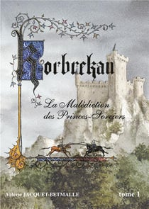 Korbrekan - la malediction des princes-sorciers t.1